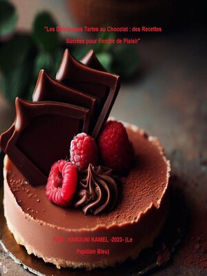 cover image of "Les Délicieuses Tartes au Chocolat